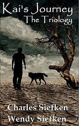 E-Book (epub) Kai's Journey; The Trilogy von Charles Siefken, Wendy Siefken