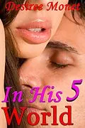 E-Book (epub) In His World 5 von Desiree Monet