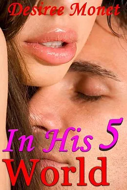 E-Book (epub) In His World 5 von Desiree Monet