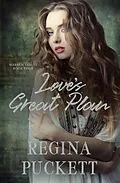 E-Book (epub) Love's Great Plan (The Warren Family Series, #4) von Regina Puckett