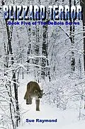E-Book (epub) Blizzard Terror (The DeBois Series, #5) von Sue Raymond