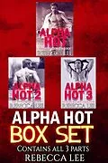 E-Book (epub) Alpha Hot: Box Set von Rebecca Lee