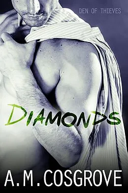 E-Book (epub) Diamonds (Den of Thieves, #1) von A. M. Cosgrove