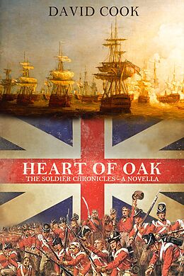 E-Book (epub) Heart of Oak (The Soldier Chronicles, #2) von David Cook
