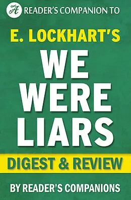 E-Book (epub) We Were Liars by E. Lockhart | Digest & Review von Reader's Companions
