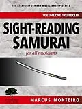 E-Book (epub) Sight-Reading Samurai, for all musicians [Volume One: Treble Clef] (The Straightforward Musicianship Series, #1) von Marcus Monteiro
