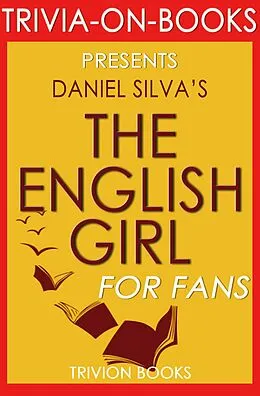 E-Book (epub) The English Girl by Daniel Silva (Trivia-On-Books) von Trivion Books