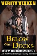 E-Book (epub) Below The Decks: Gay Historical Regency Menage Steamy Romance (Lust On The High Seas, #5) von Verity Vixxen