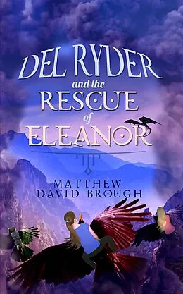 E-Book (epub) Del Ryder and the Rescue of Eleanor von Matthew Brough