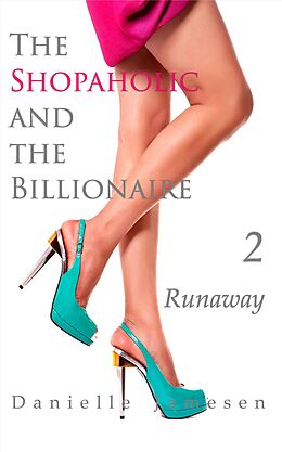 E-Book (epub) The Shopaholic and the Billionaire 2: Runaway von Danielle Jamesen