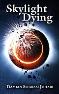 E-Book (epub) Skylight Dying von Damian Sitaram Johari