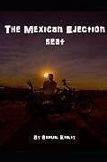 Kartonierter Einband The Mexican Ejection Seat von Samuel Keeley