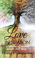 E-Book (epub) Love in Season von Pamela S. Thibodeaux