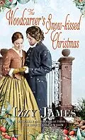 E-Book (epub) Woodcarver's Snow-kissed Christmas von Izzy James