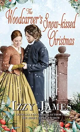 E-Book (epub) Woodcarver's Snow-kissed Christmas von Izzy James