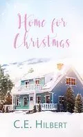 E-Book (epub) Home for Christmas von C. E. Hilbert