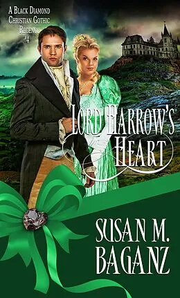 E-Book (epub) Lord Harrow's Heart von Susan M. Baganz