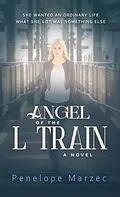 E-Book (epub) Angel of the L Train von Penelope Marzec