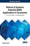 Fester Einband Method of Systems Potential (MSP) Applications in Economics von Grigorii Pushnoi
