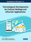 Livre Relié Handbook of Research on Technological Developments for Cultural Heritage and eTourism Applications de 