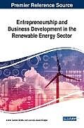 Fester Einband Entrepreneurship and Business Development in the Renewable Energy Sector von Adrian Dumitru Tantau, Lauren iu C t lin Fr  il 