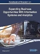 Livre Relié Handbook of Research on Expanding Business Opportunities With Information Systems and Analytics de 