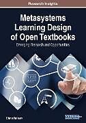 Couverture cartonnée Metasystems Learning Design of Open Textbooks de Elena Railean