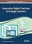 Livre Relié Handbook of Research on Innovative Digital Practices to Engage Learners de 