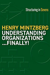 Couverture cartonnée Understanding Organizations...Finally! de Henry Mintzberg