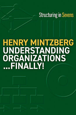 Couverture cartonnée Understanding Organizations...Finally! de Henry Mintzberg