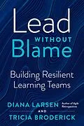 E-Book (epub) Lead Without Blame von Diana Larsen, Tricia Broderick
