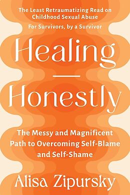 Couverture cartonnée Healing Honestly de Alisa Zipursky