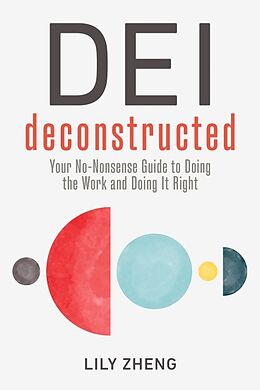 Livre Relié DEI Deconstructed de Lily Zheng