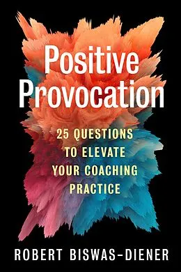 E-Book (epub) Positive Provocation von Robert Biswas-Diener