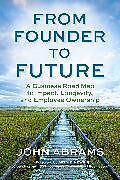 Couverture cartonnée From Founder to Future de John Abrams