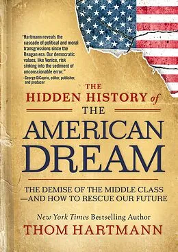 E-Book (epub) The Hidden History of the American Dream von Thom Hartmann
