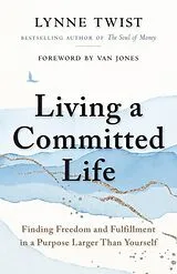 Broschiert Living a Committed Life von Lynne Twist