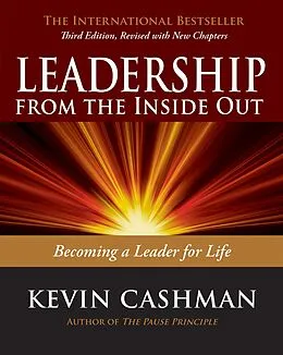 E-Book (epub) Leadership from the Inside Out von Kevin Cashman