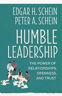 E-Book (epub) Humble Leadership von Edgar H. Schein, Peter A. Schein