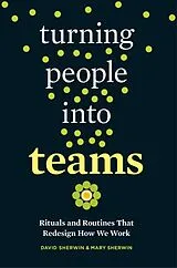 Poche format B Turning People Into Teams von David ; Sherwin, Mary Sherwin