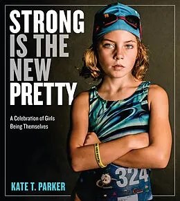 E-Book (epub) Strong Is the New Pretty von Kate T. Parker