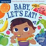 Geheftet Indestructibles: Baby, Let's Eat! von Stephan Lomp
