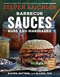 E-Book (epub) Barbecue Sauces, Rubs, and Marinades--Bastes, Butters & Glazes, Too von Steven Raichlen
