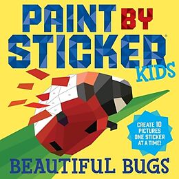 Kartonierter Einband Paint by Sticker Kids: Beautiful Bugs von Workman Publishing