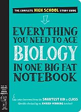 Kartonierter Einband Everything You Need to Ace Biology in One Big Fat Notebook von Workman Publishing