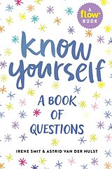 Livre Relié Know Yourself de Astrid van der Hulst, Editors of Flow magazine, Irene Smit