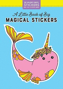Kartonierter Einband A Little Book of Big Magical Stickers von Pipsticks®+Workman®