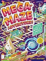 Pappband, unzerreissbar Mega-Maze Adventure! (Maze Activity Book for Kids Ages 7+) von Scott Bedford
