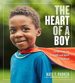 E-Book (epub) The Heart of a Boy von Kate T. Parker