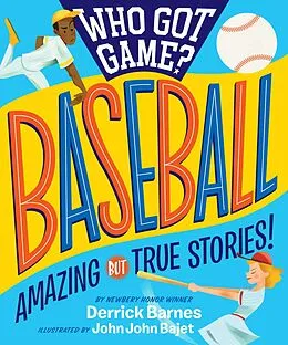 E-Book (epub) Who Got Game?: Baseball von Derrick D. Barnes